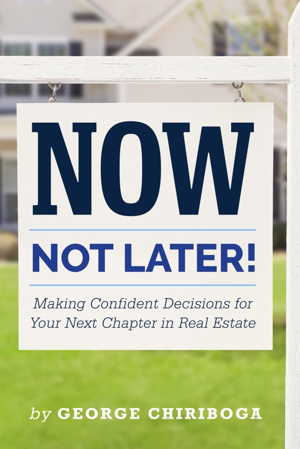 Cover of Now, Not Later!
